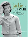 Jackie and Cassini A Fashion Love Affair【電