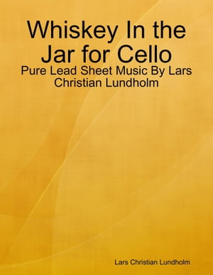 Whiskey In the Jar for Cello - Pure Lead Sheet M
