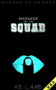 Massage for the Squad Member by Member, #4【電