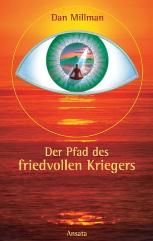 Der Pfad des friedvollen Kriegers