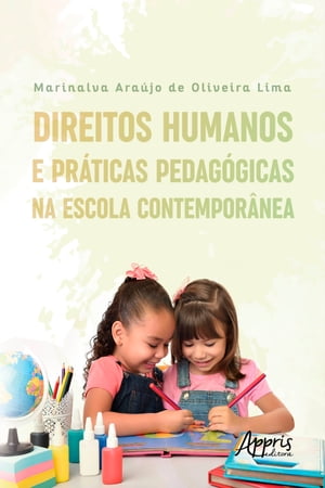 Direitos Humanos e Práticas Pedagógicas na Escola Contemporânea