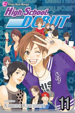 High School Debut, Vol. 11