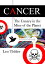 Cancer: The Canary in the Mine of the Planet