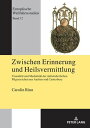 Zwischen Erinnerung und Heilsvermittlung Visualitaet und Medialitaet der mittela...