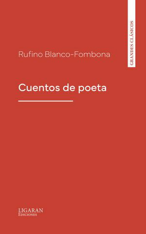 Cuentos de poeta【電子書籍】[ Rufino Blanco-Fombona ]