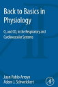 Back to Basics in Physiology O2 and CO2 in the Respiratory and Cardiovascular Sy...