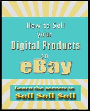 ŷKoboŻҽҥȥ㤨How to Sell Digital Products on eBay Learn the secrets to Sell Sell SellŻҽҡ[ PK Jennings ]פβǤʤ162ߤˤʤޤ