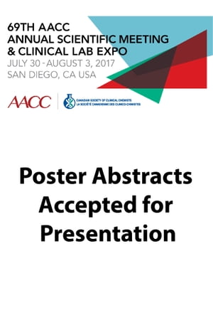 69th AACC Annual Scientific Meeting Abstract eBook