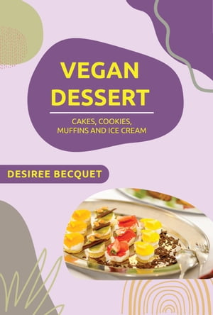 Vegan Deserts