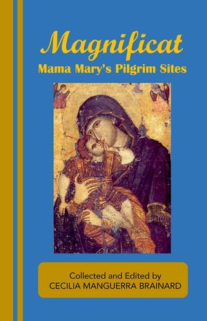 Magnificat: Mama Mary's Pilgrim Sites