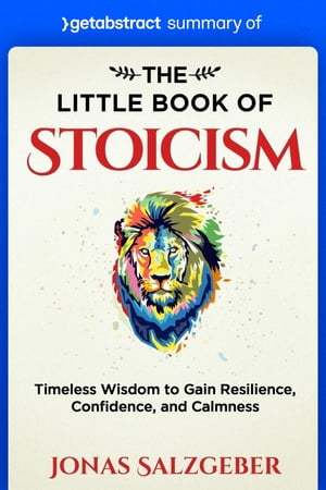 Summary of The Little Book of Stoicism by Jonas Salzgeber