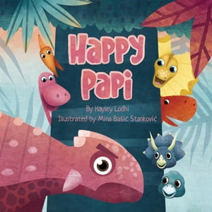 Happy Papi【電子書籍】[ Hayley Lodhi ]