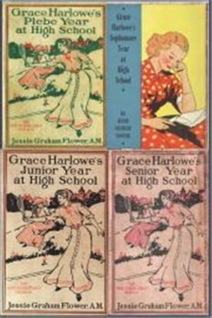 Grace Harlowe's High School Series
