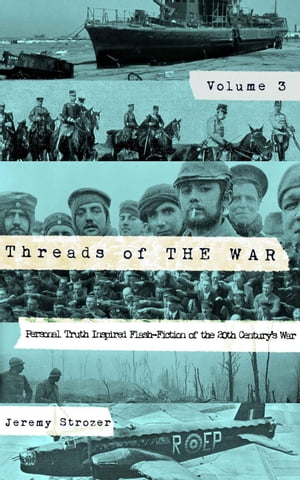 Threads of The War, Volume III