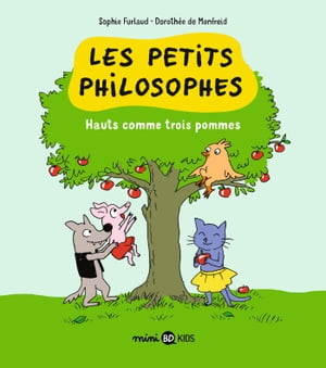 Les petits philosophes, Tome 04 Hauts comme troi