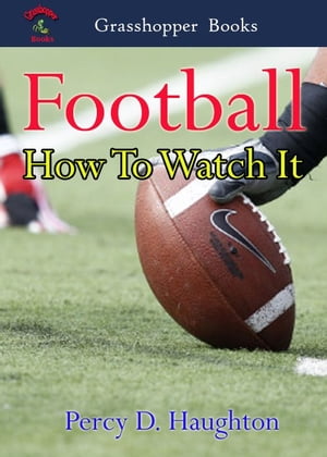 Football How To Watch It