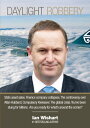 Daylight Robbery State asset sales. Finance company collapses. The controversy over Allan Hubbard. Compulsory Kiwisaver. The global crisis. You've been stung for billions. Are you ready for what's around the corner?