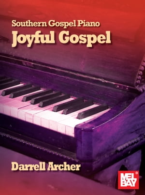 Southern Gospel Piano - Joyful GospelŻҽҡ[ Darrell Archer ]
