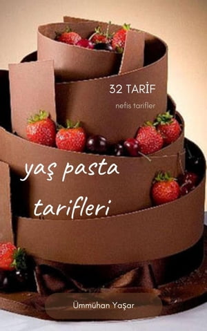 Yaş pasta tarifleri