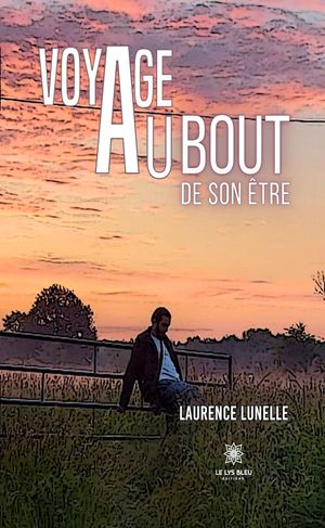 Voyage au bout de son ?tre【電子書籍】[ Laurence Lunelle ]