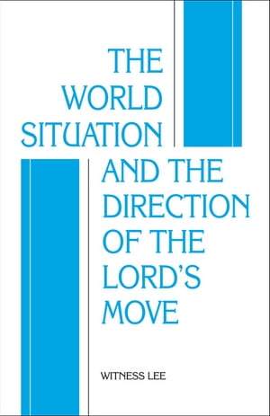The World Situation and the Direction of the Lords Move