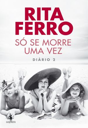 S? Se Morre Uma Vez Di?rio 2Żҽҡ[ Rita Ferro ]