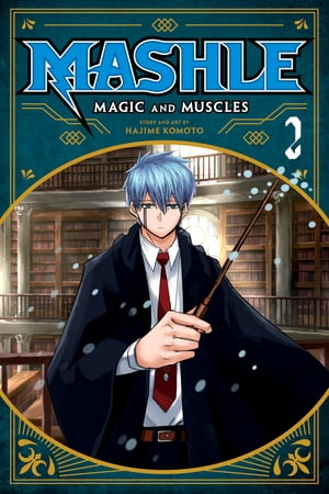 Mashle: Magic and Muscles, Vol. 2