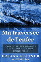 Ma traverse?e de l'enfer L'his