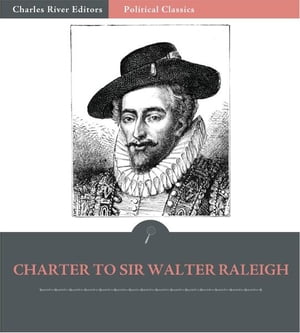 Charter to Sir Walter Raleigh, 1584