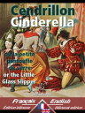 Cendrillon - Cinderella Bilingue avec le texte parall?le - Bilingual parallel te...