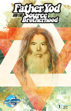 Father Yod and the Source Brotherhood