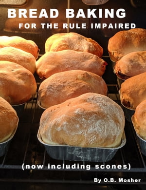ŷKoboŻҽҥȥ㤨Bread Baking For The Rule ImpairedŻҽҡ[ OB Mosher ]פβǤʤ105ߤˤʤޤ