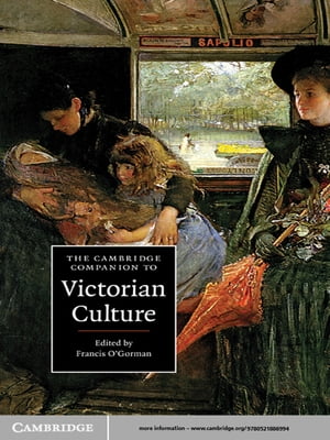 The Cambridge Companion to Victorian Culture