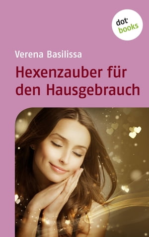 Hexenzauber für den Hausgebrauch