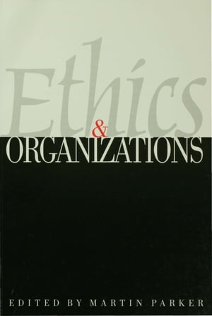 Ethics & Organizations