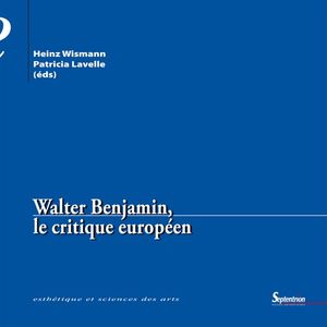 Walter Benjamin, le critique europ?en【電子書籍】