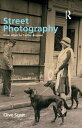 Street Photography From Brassai to Cartier-Bresson【電子書籍】 Clive Scott