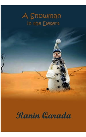 A Snowman in the Desert【電子書籍】[ Ranin