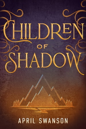 Children of Shadow【電子書籍】[ April Swan
