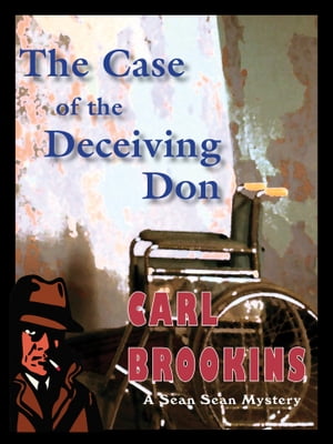 The Case of the Deceiving Don【電子書籍】[ Carl Brookins ]