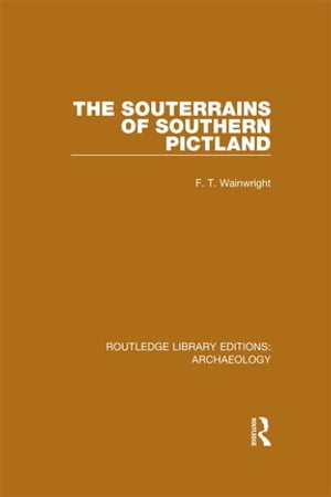 The Souterrains of Southern Pictland