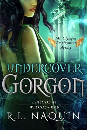 ŷKoboŻҽҥȥ㤨Undercover Gorgon: Episode #1  Witches War (A Mt. Olympus Employment Agency MiniseriesŻҽҡ[ R.L. Naquin ]פβǤʤ113ߤˤʤޤ