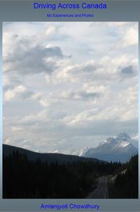 ŷKoboŻҽҥȥ㤨Driving Across Canada My Experiences and PhotosŻҽҡ[ Amlanjyoti Chowdhury ]פβǤʤ375ߤˤʤޤ