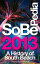 SoBePedia 2013 A History of South Beach from the Ancient Past to the Present Day