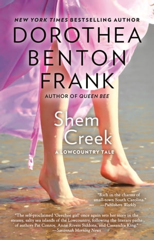 Shem Creek【電子書籍】[ Dorothea Benton Frank ]