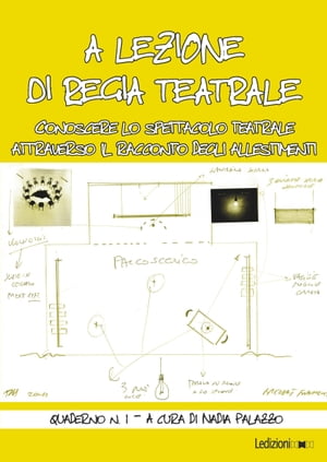 A lezione di regia teatrale - Quaderno n. 1