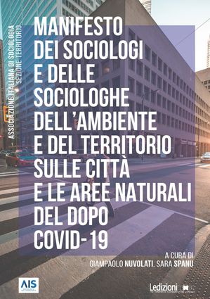 Manifesto dei sociologi e delle sociologhe dell’ambiente e del territorio sulle città e le aree naturali del dopo Covid-19