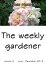 The Weekly Gardener Volume 3 July: December 2012