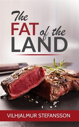 The Fat of the Land