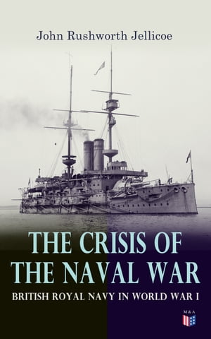 The Crisis of the Naval War: British Royal Navy 